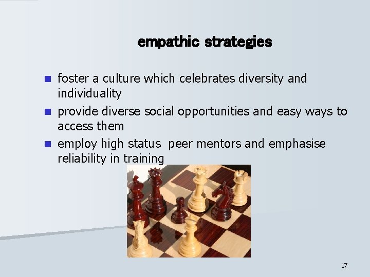 empathic strategies foster a culture which celebrates diversity and individuality n provide diverse social