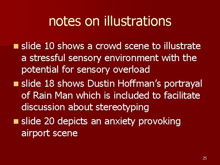 notes on illustrations n slide 10 shows a crowd scene to illustrate a stressful