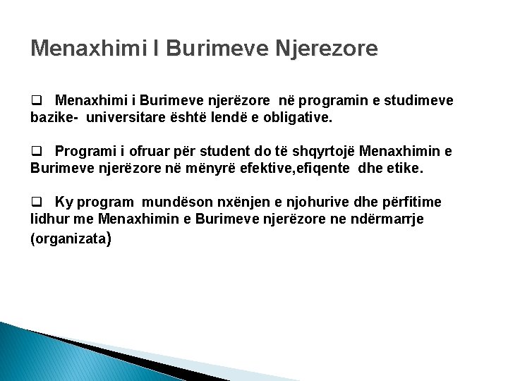 Menaxhimi I Burimeve Njerezore q Menaxhimi i Burimeve njerëzore në programin e studimeve bazike-