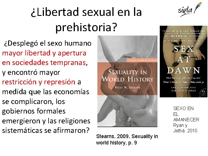 ¿Libertad sexual en la prehistoria? ¿Desplegó el sexo humano mayor libertad y apertura en