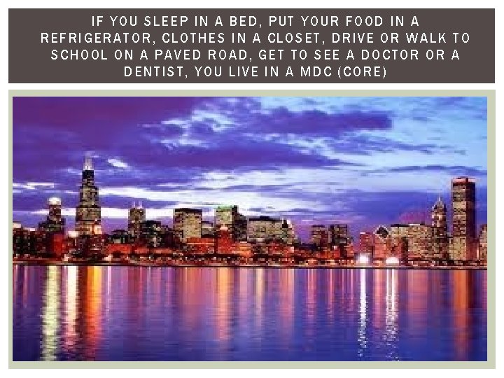 IF YOU SLEEP IN A BED, PUT YOUR FOOD IN A REF RIGERATOR, CLOTH