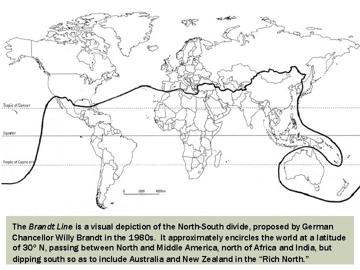 The Brandt Line is a visual depiction of the North-South divide, proposed by German