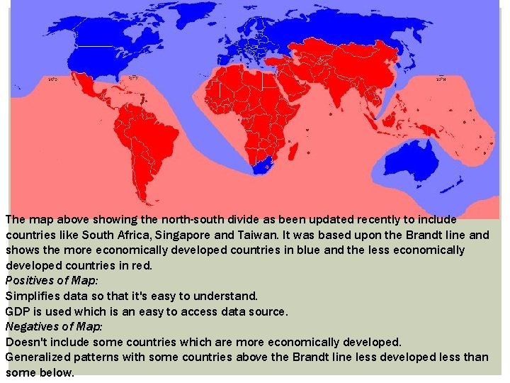 The map above showing the north-south divide as been updated recently to include countries