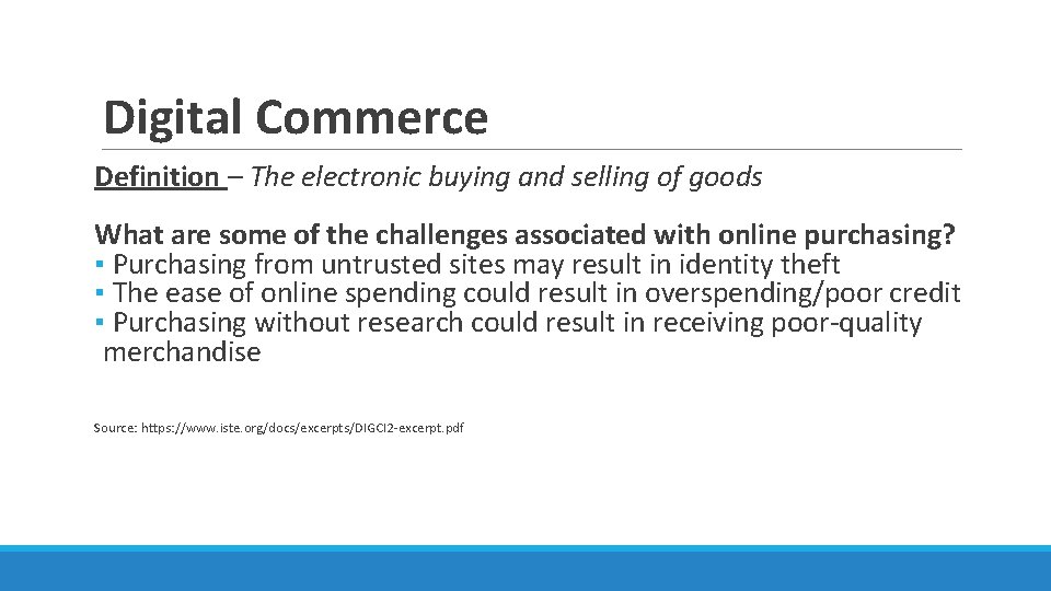 Digital Commerce Definition – The electronic buying and selling of goods What are some