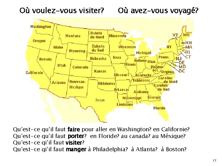 Où voulez-vous visiter? Qu’est-ce Où avez-vous voyagé? qu’il faut faire pour aller en Washington?