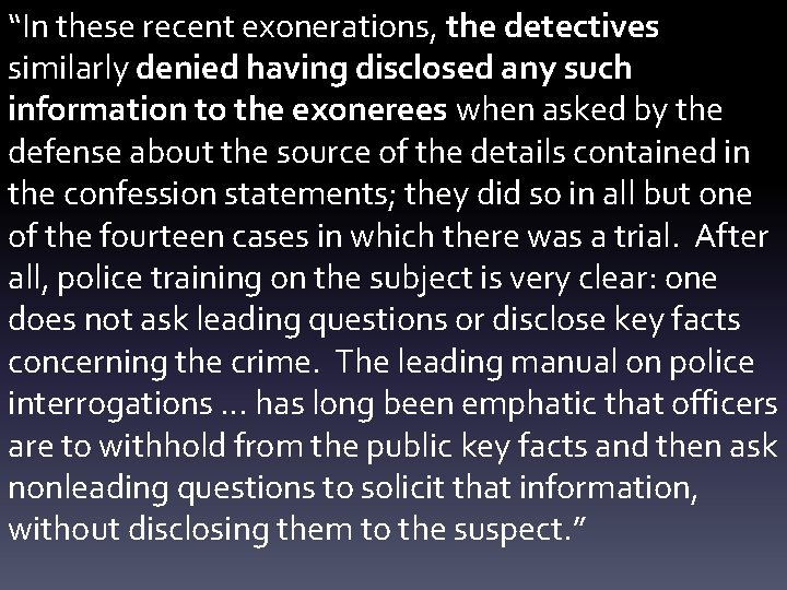 “In these recent exonerations, the detectives similarly denied having disclosed any such information to