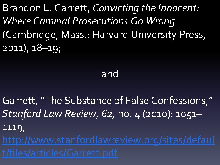 Brandon L. Garrett, Convicting the Innocent: Where Criminal Prosecutions Go Wrong (Cambridge, Mass. :