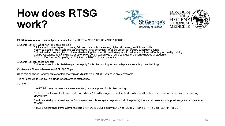 How does RTSG work? RTSG Allowance = a notional person value from UKRI of