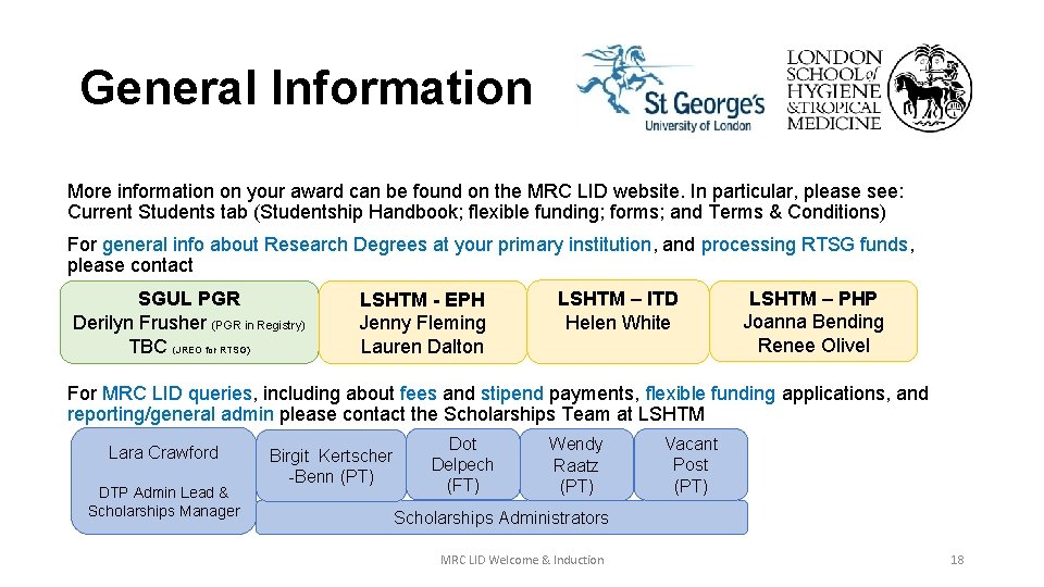 General Information More information on your award can be found on the MRC LID