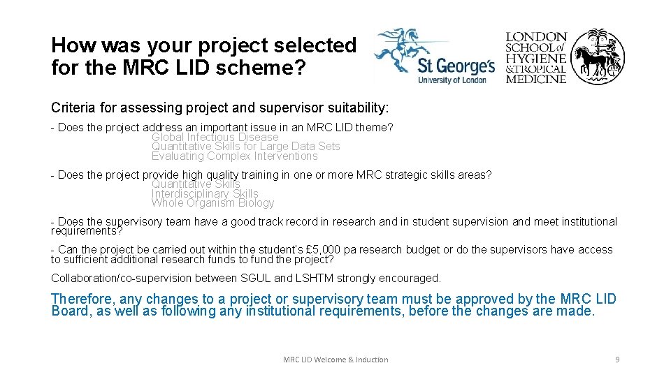 How was your project selected for the MRC LID scheme? Criteria for assessing project