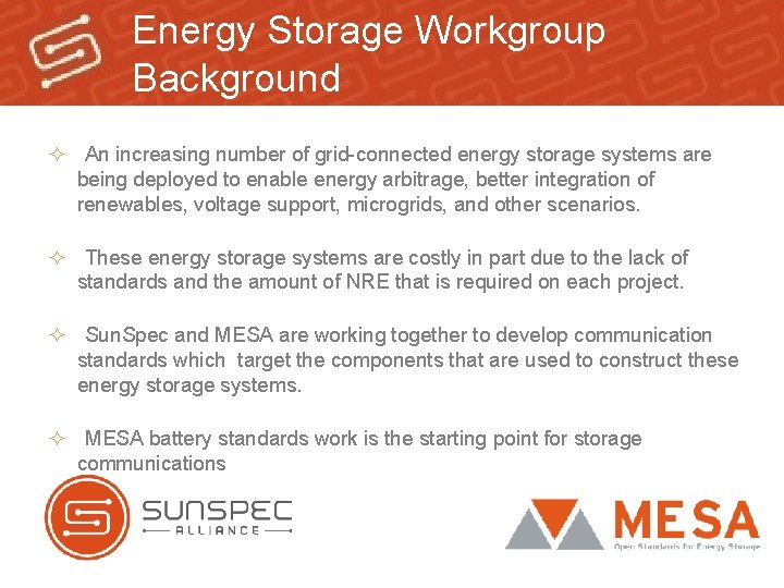 Energy Storage Workgroup Background ² An increasing number of grid-connected energy storage systems are