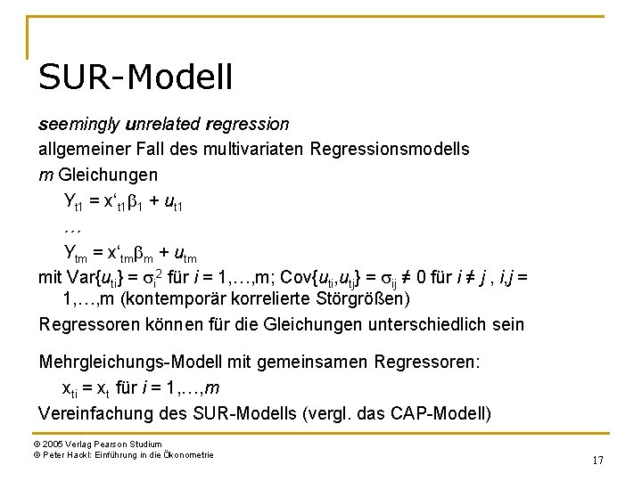 SUR-Modell seemingly unrelated regression allgemeiner Fall des multivariaten Regressionsmodells m Gleichungen Yt 1 =