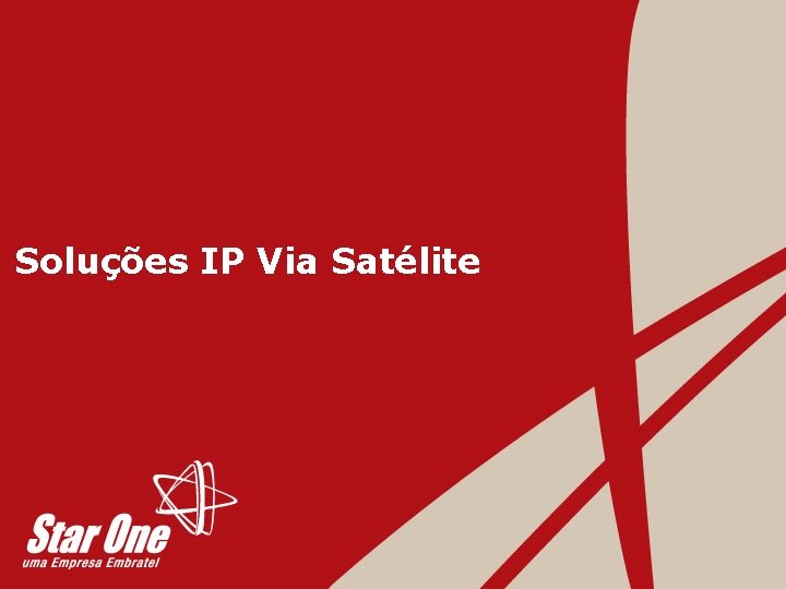 Soluções IP Via Satélite 