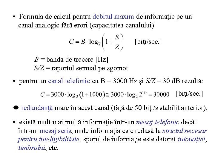  • Formula de calcul pentru debitul maxim de informaţie pe un canalogic fără