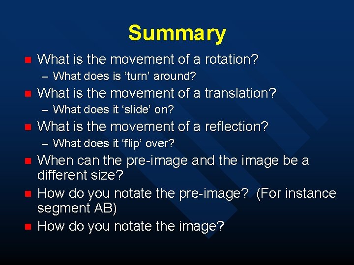 Summary n What is the movement of a rotation? – What does is ‘turn’