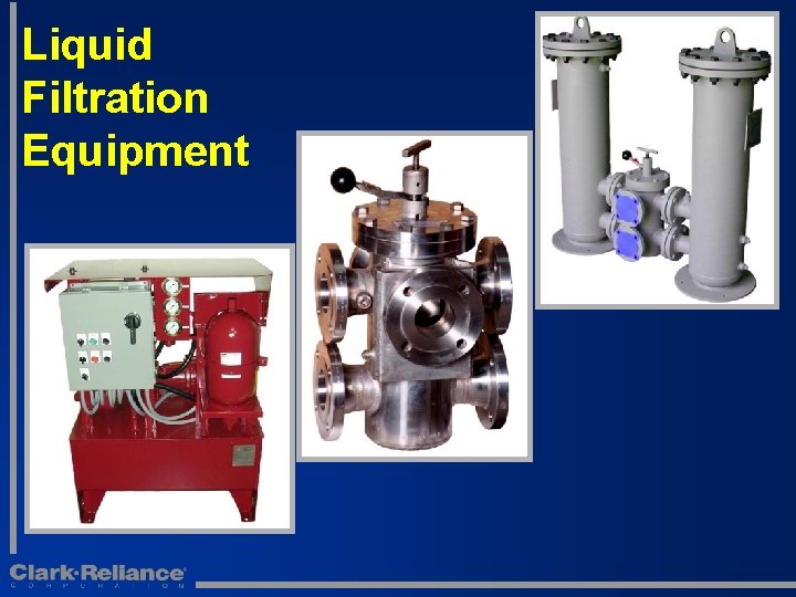 Liquid Filtration Equipment 