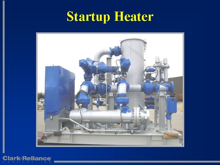 Startup Heater 