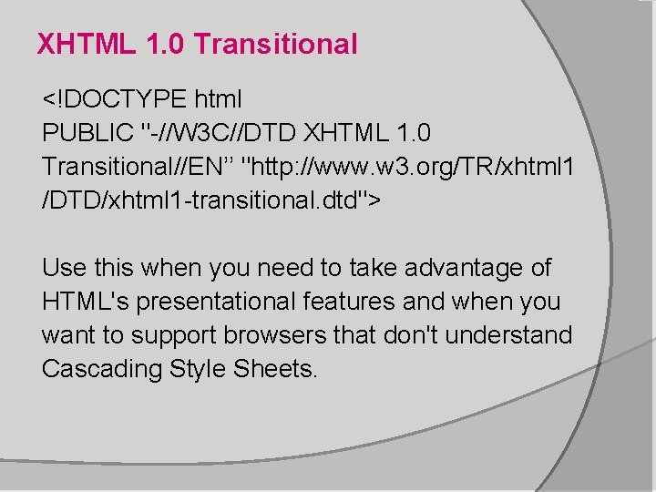 XHTML 1. 0 Transitional <!DOCTYPE html PUBLIC "-//W 3 C//DTD XHTML 1. 0 Transitional//EN’’