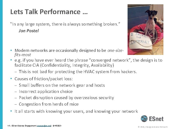 Lets Talk Performance … "In any large system, there is always something broken. ”