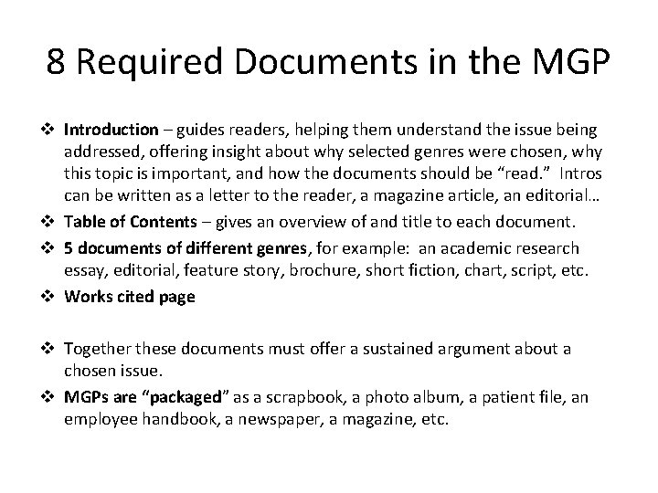 8 Required Documents in the MGP v Introduction – guides readers, helping them understand