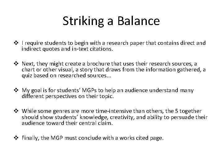 Striking a Balance v I require students to begin with a research paper that