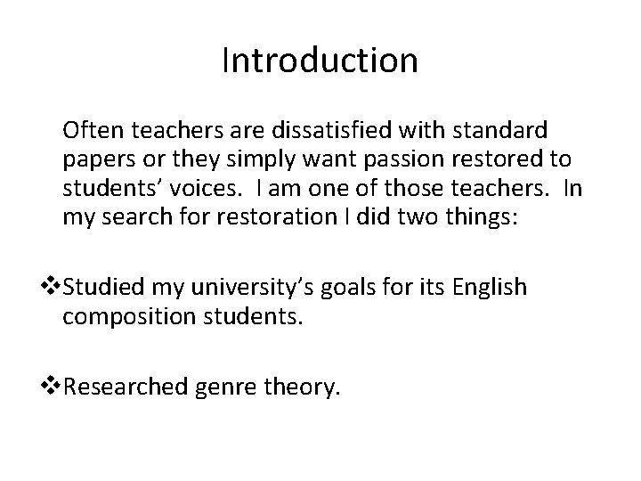 Introduction Often teachers are dissatisfied with standard papers or they simply want passion restored