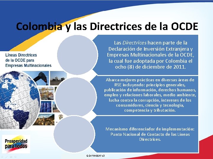 Colombia y las Directrices de la OCDE Las Directrices hacen parte de la Declaración