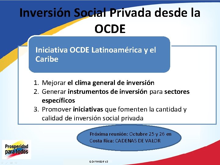 Inversión Social Privada desde la OCDE Iniciativa OCDE Latinoamérica y el Caribe 1. Mejorar