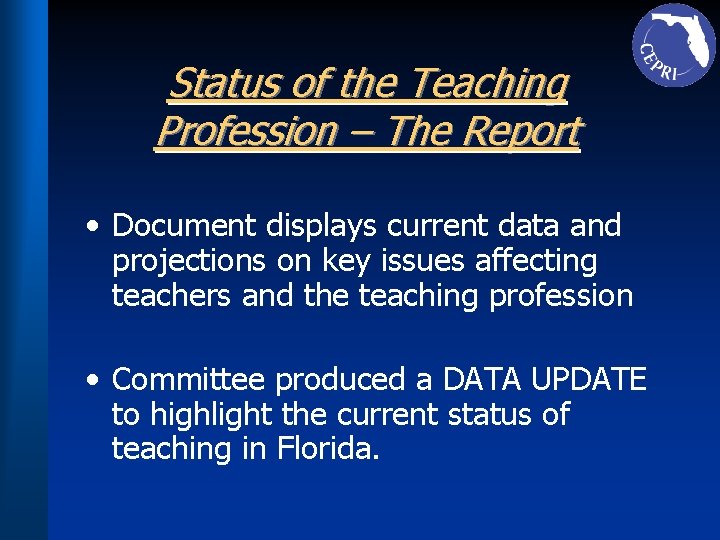 Status of the Teaching Profession – The Report • Document displays current data and