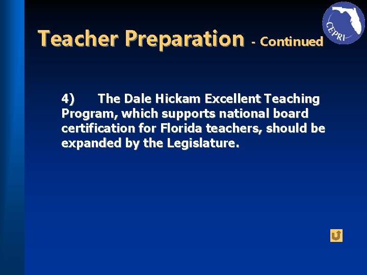 Teacher Preparation - Continued 4) The Dale Hickam Excellent Teaching Program, which supports national