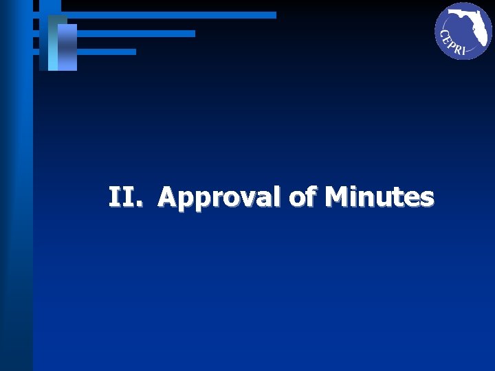 II. Approval of Minutes 
