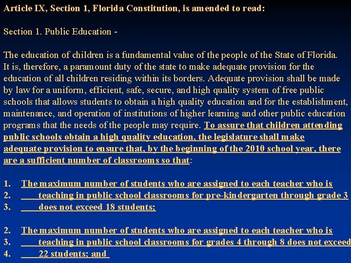 Article IX, Section 1, Florida Constitution, is amended to read: Section 1. Public Education