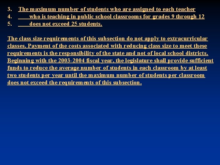 3. 4. 5. The maximum number of students who are assigned to each teacher