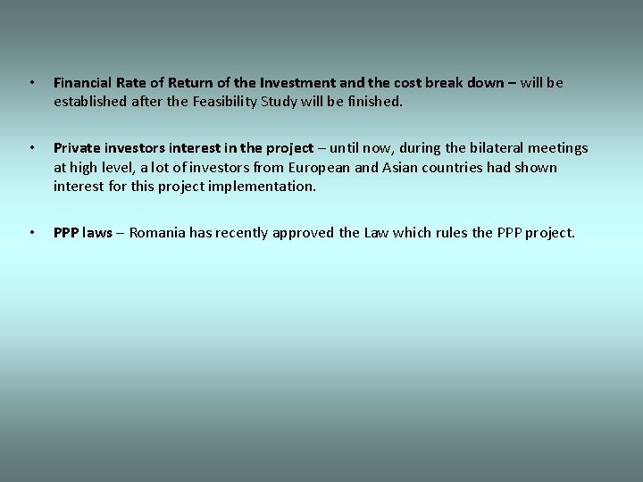  • Financial Rate of Return of the Investment and the cost break down