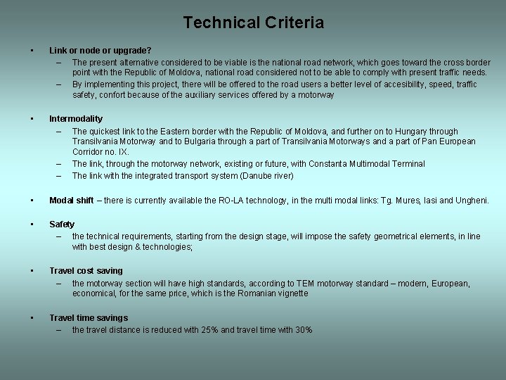 Technical Criteria • Link or node or upgrade? – The present alternative considered to