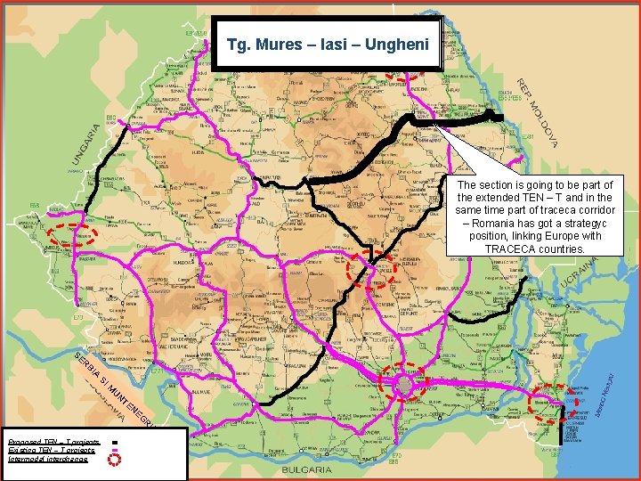 Tg. Mures – Iasi – Ungheni The section is going to be part of