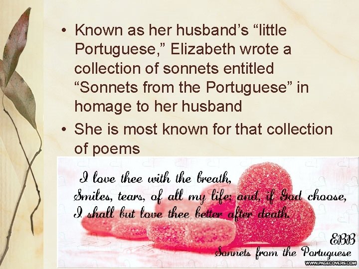  • Known as her husband’s “little Portuguese, ” Elizabeth wrote a collection of