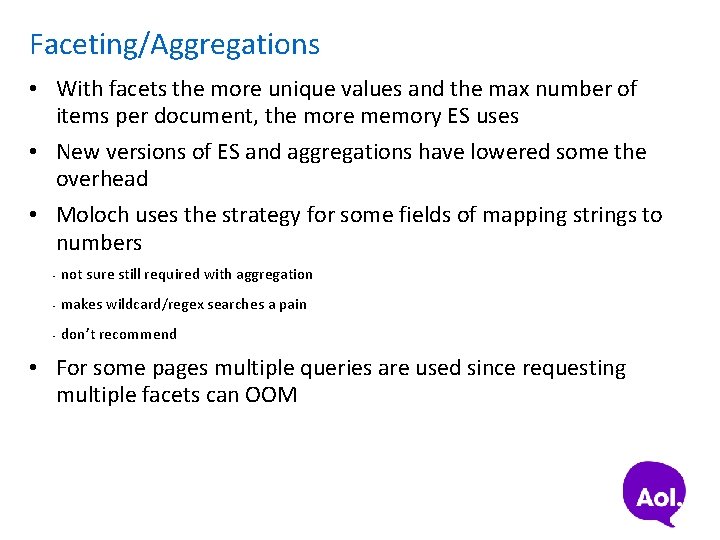 Faceting/Aggregations • With facets the more unique values and the max number of items