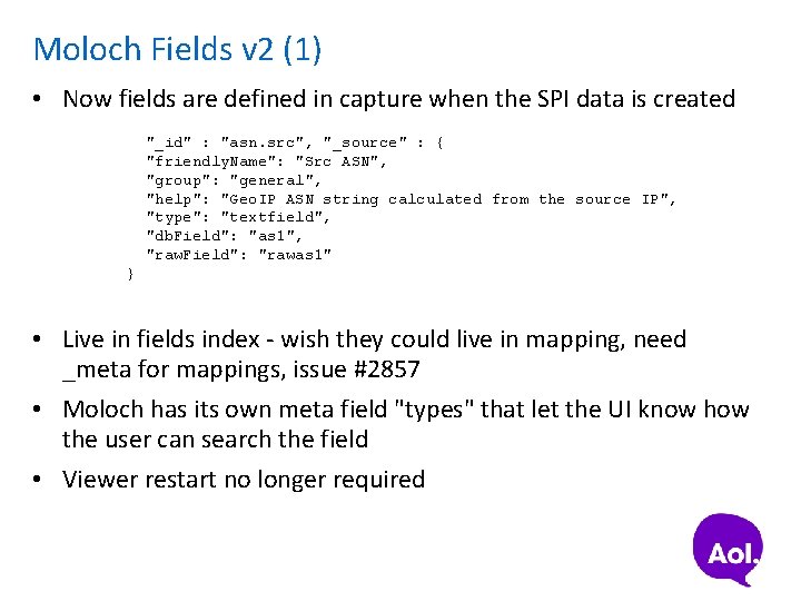 Moloch Fields v 2 (1) • Now fields are defined in capture when the