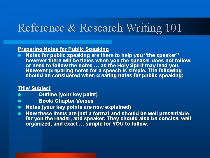 Reference & Research Writing 101 Preparing Notes for Public Speaking l Notes for public