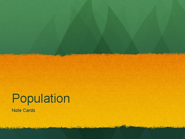 Population Note Cards 