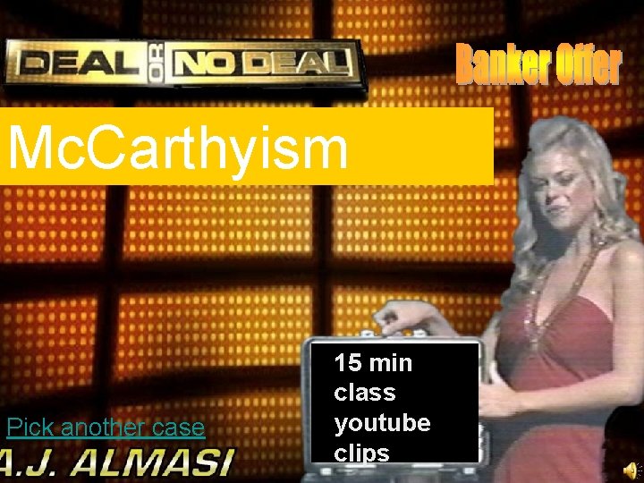 Mc. Carthyism Pick another case 15 min class youtube clips 