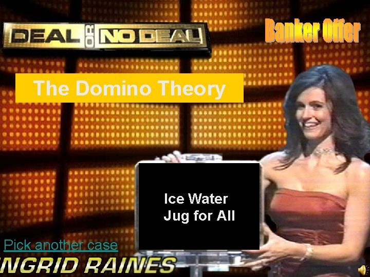 The Domino Theory Ice Water Jug for All Pick another case 