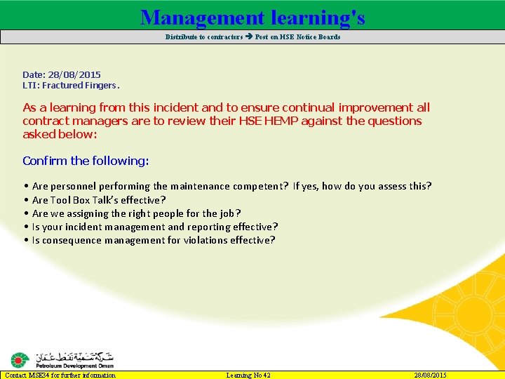 Management learning's Main contractor name – LTI# - Date of incident Distribute to contractors