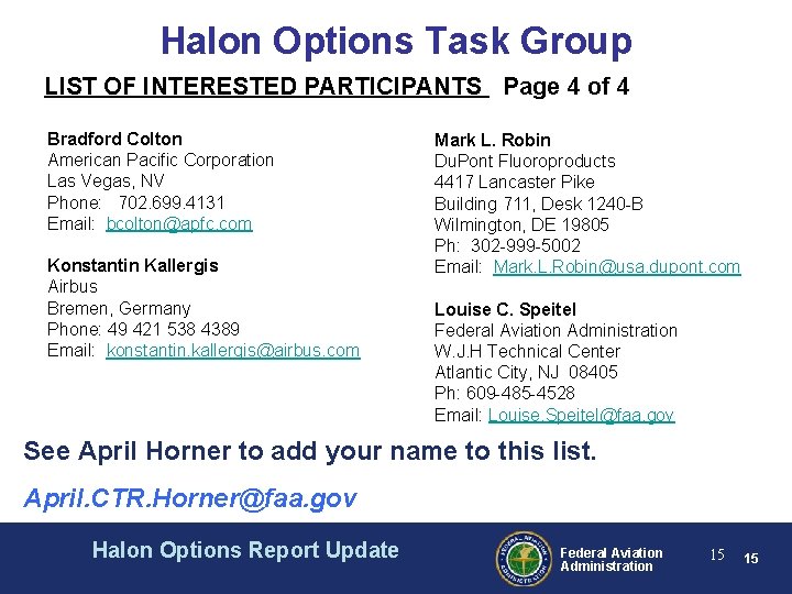 Halon Options Task Group LIST OF INTERESTED PARTICIPANTS Page 4 of 4 Bradford Colton