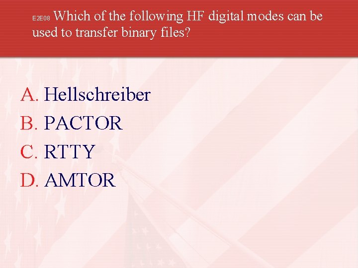 Which of the following HF digital modes can be used to transfer binary files?