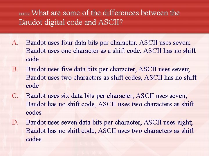 What are some of the differences between the Baudot digital code and ASCII? E