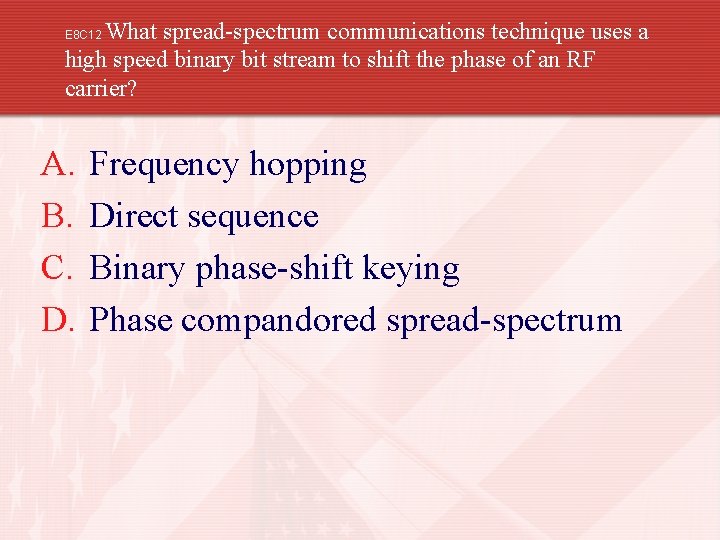 What spread-spectrum communications technique uses a high speed binary bit stream to shift the