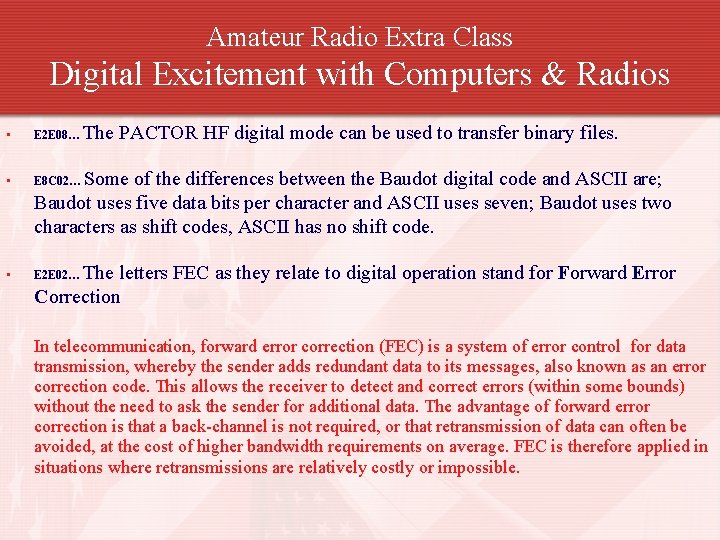 Amateur Radio Extra Class Digital Excitement with Computers & Radios • E 2 E