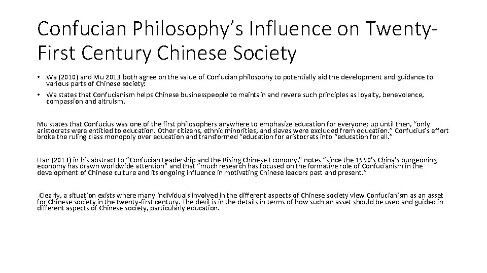 Confucian Philosophy’s Influence on Twenty. First Century Chinese Society • Wa (2010) and Mu